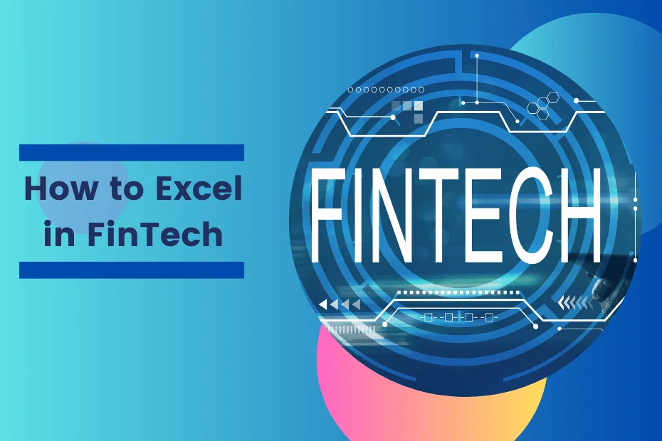 How to Excel in FinTech_ Skills and Strategies for Aspiring Professionals